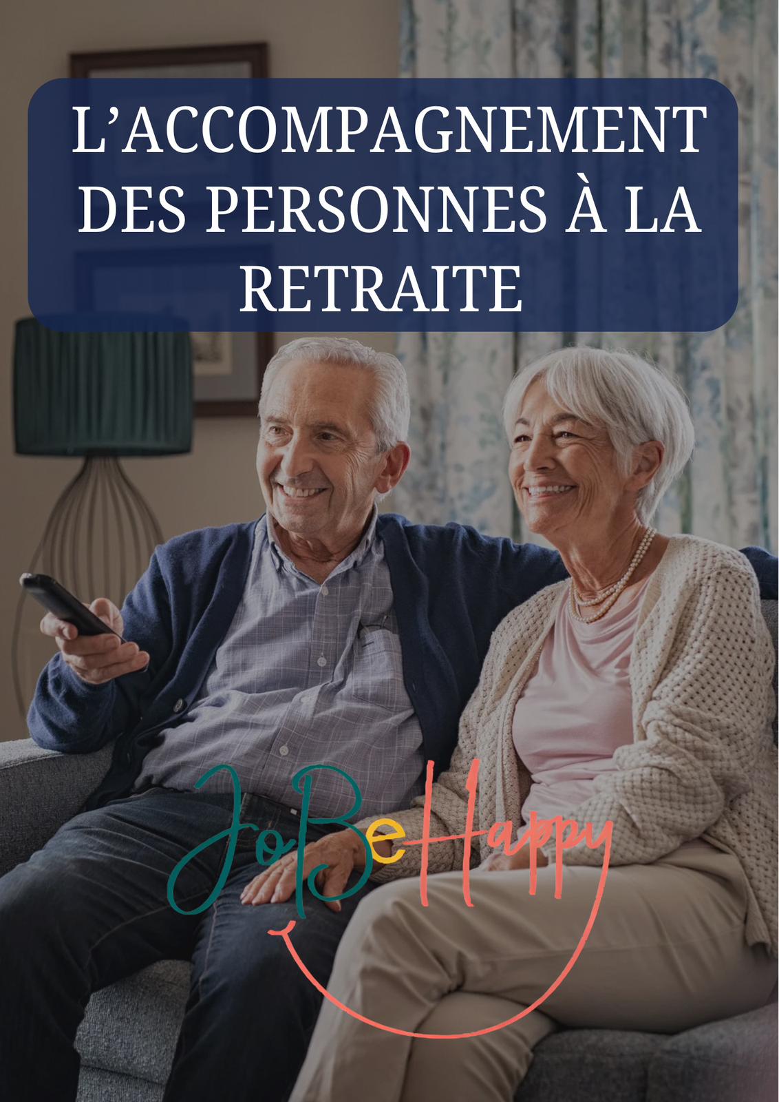 Nouveautés Nouvelle prestation JOBEHAPPY : un accompagnement au passage à la retraite
